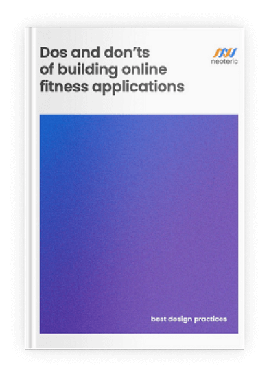 Neoteric report cover titled 'Dos and don'ts of building online fitness applications' – a blue and purple gradient design guide focused on app design best practices and fitness software development.