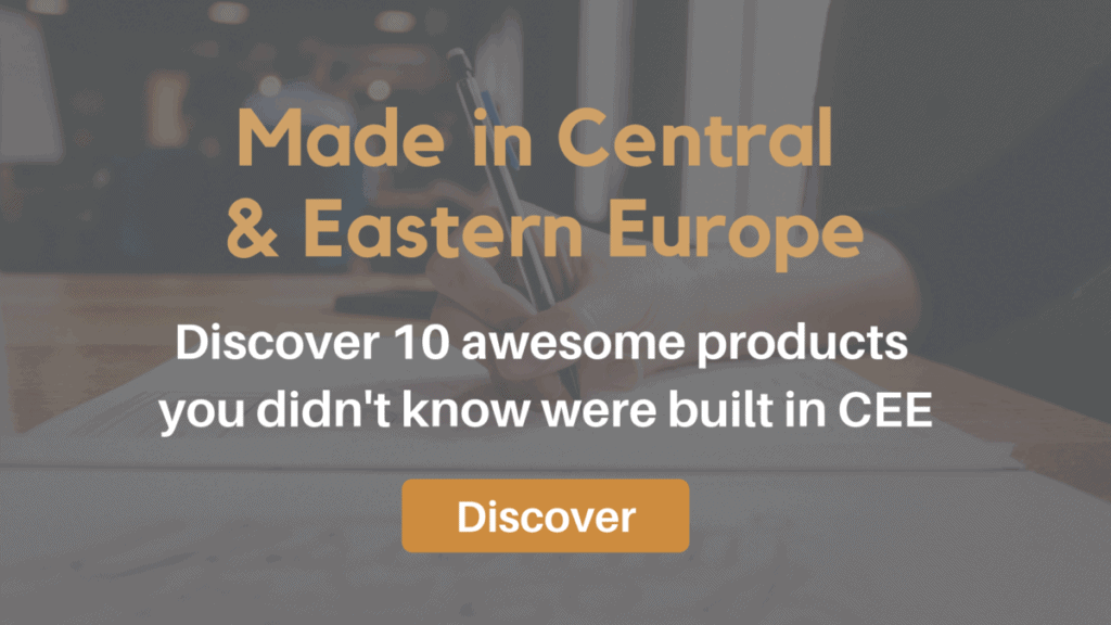 Made in Central and Eastern Europe. Discover these products