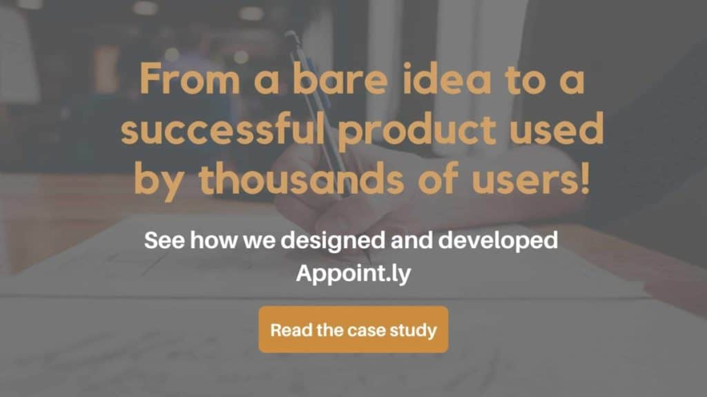 From a bare idea to a successful product used by thousands of users. Read the case study
